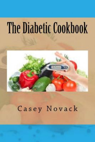 Book The Diabetic Cookbook Casey Novack