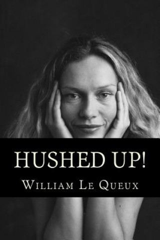 Buch Hushed Up! William Le Queux