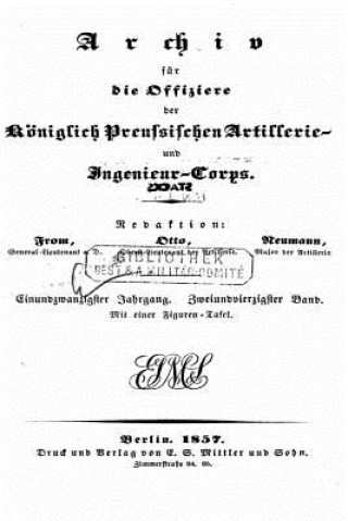 Livre Archiv Fur Die Artillerie Und Ingenieur Offiziere Des Deutschen Reichsheeres General From