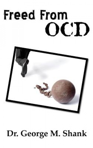 Knjiga Freed From OCD George M Shank