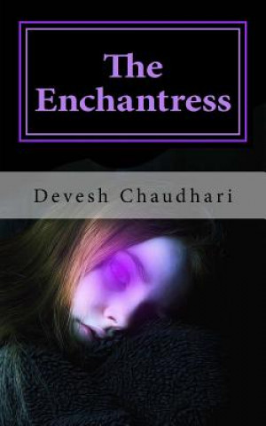 Książka The Enchantress MR Devesh Chaudhari