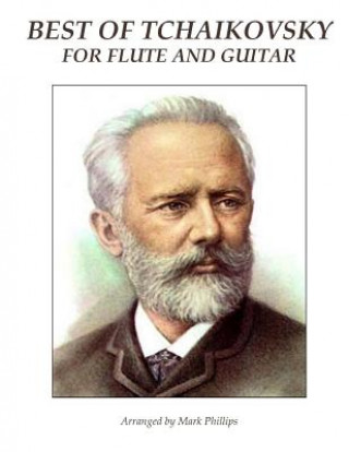 Kniha Best of Tchaikovsky for Flute and Guitar Pyotr Ilich Tchaikovsky