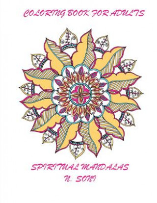 Kniha Coloring Book for Adults: Spiritual Mandalas N  Soni