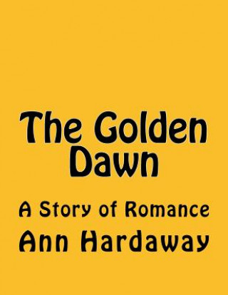 Book The Golden Dawn Ann Hardaway