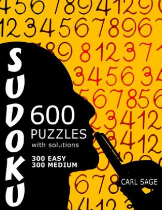 Książka 600 Sudoku Puzzles. 300 Easy and 300 Medium, with solutions. Carl Sage