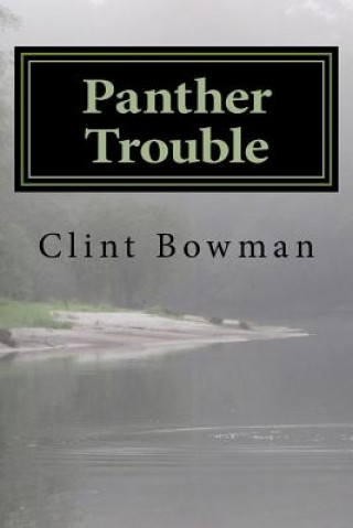 Kniha Panther Trouble Wade Clint Bowman