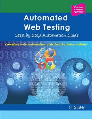 Książka Automated Web Testing: Step by Step Automation Guide G Suden