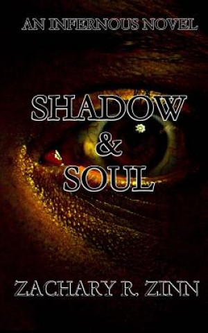 Knjiga Shadow & Soul Zachary R Zinn