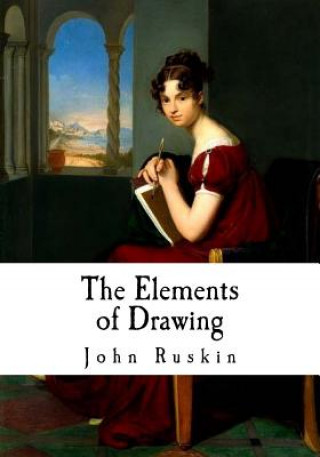 Knjiga The Elements of Drawing John Ruskin