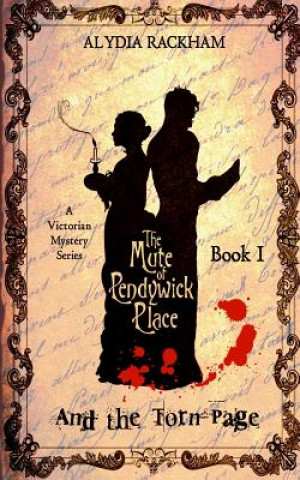 Kniha The Mute of Pendywick Place: And the Torn Page Alydia Rackham