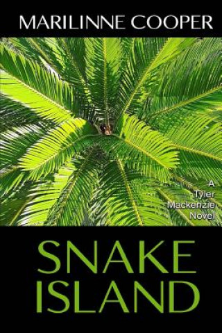 Книга Snake Island: A Tyler Mackenzie Novel Marilinne Cooper