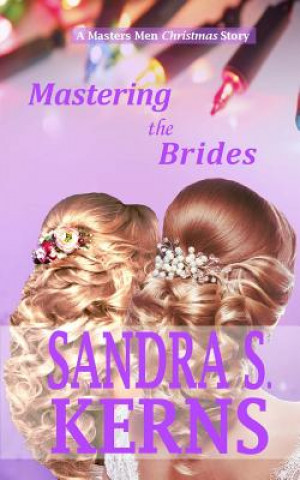 Buch Mastering the Brides Sandra S Kerns
