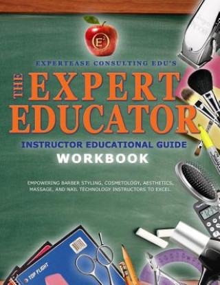 Knjiga The Expert Educator Workbook: Instructor Educational Guide Ciara Gordon