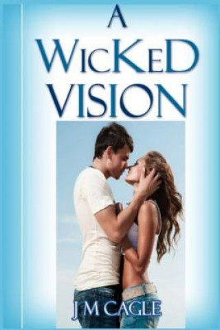 Knjiga A Wicked Vision J M Cagle