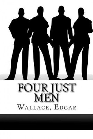 Könyv Four Just Men Wallace Edgar