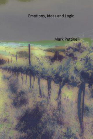 Boek Emotions, Ideas and Logic Mark Pettinelli