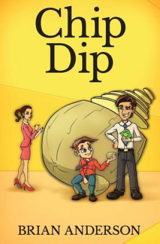 Kniha Chip Dip Brian Anderson
