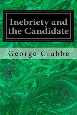 Knjiga Inebriety and the Candidate George Crabbe