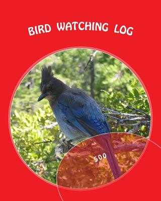 Книга Bird Watching Log: 500 Richard B Foster