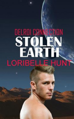 Knjiga Stolen Earth Loribelle Hunt