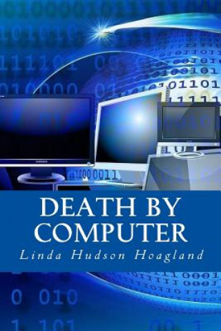 Knjiga Death by Computer Linda Hudson Hoagland