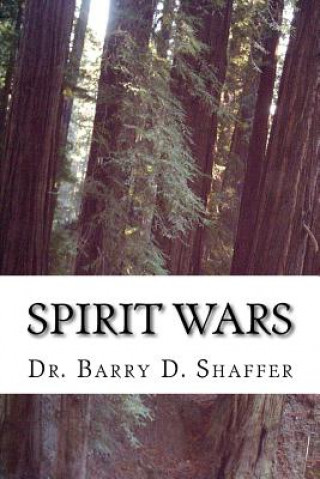 Knjiga Spirit Wars Dr Barry D Shaffer