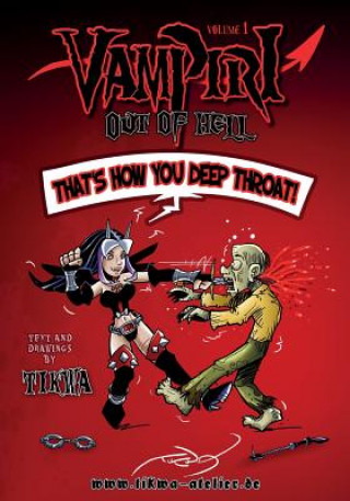 Livre Vampiri Out of Hell: Deep Throat Edition Mathias Tikwa Neumann