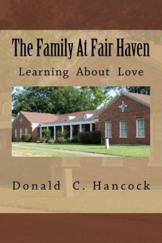 Carte The Family At Fair Haven: Finding Love A Little Late In Life Donald C Hancock