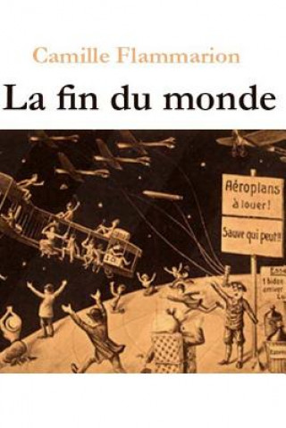 Carte La fin du monde Camille Flammarion