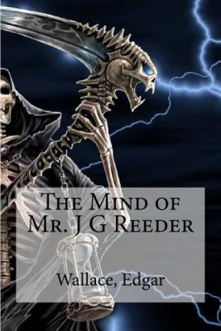 Kniha The Mind of Mr. J G Reeder Wallace Edgar
