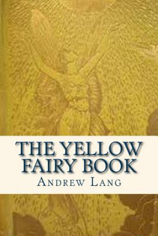 Könyv The Yellow Fairy Book Andrew Lang