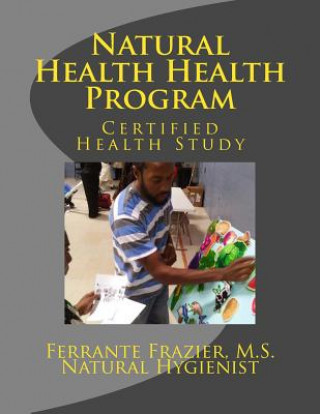 Kniha Natural Health Consultant Program: Certified Health Study Ferrante Frazier