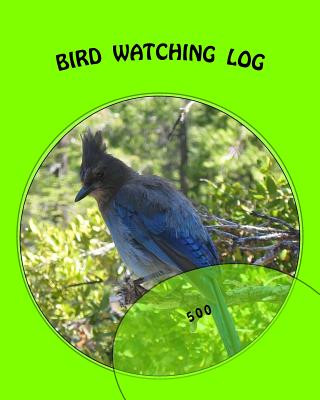 Книга Bird Watching Log: 500 Richard B Foster