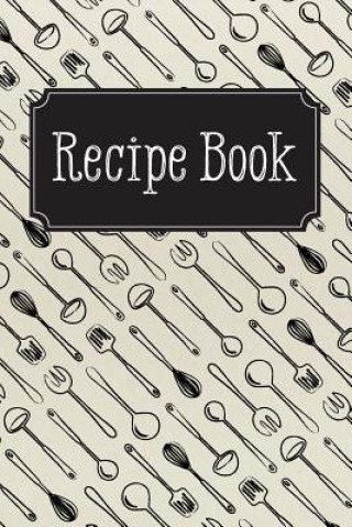 Kniha Recipe Book: Vintage Creative Notebooks