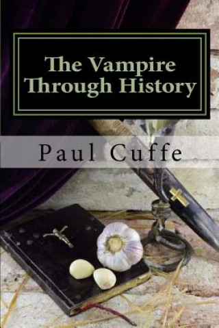 Książka The Vampire through History MR Paul Cuffe