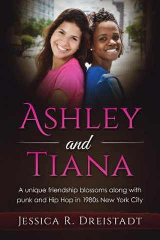 Книга Ashley and Tiana Jessica R Dreistadt