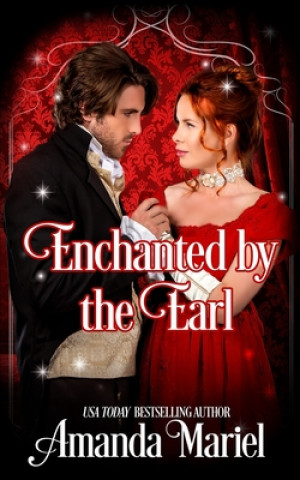 Knjiga Enchanted By The Earl Amanda Mariel