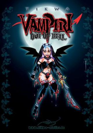 Kniha Vampiri Out of Hell: Gothic Edition Mathias Tikwa Neumann