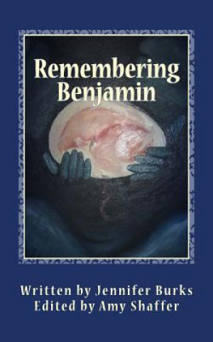 Knjiga Remembering Benjamin Jennifer Burks