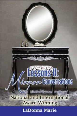 Carte Lessons II: Mirror Conversations Ladonna Marie