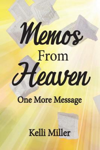 Kniha Memos From Heaven: One More Message Kelli Miller