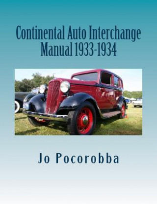 Könyv Continental Auto Interchange Manual 1933-1934 Jo Pocorobba