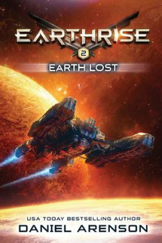 Carte Earth Lost: Earthrise Book 2 Daniel Arenson
