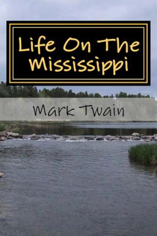 Kniha Life On The Mississippi Mark Twain