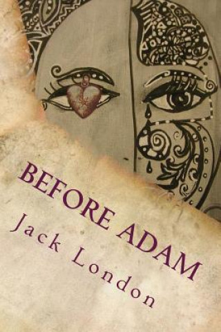 Книга Before Adam Jack London