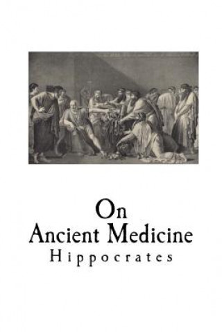 Könyv On Ancient Medicine Hippocrates