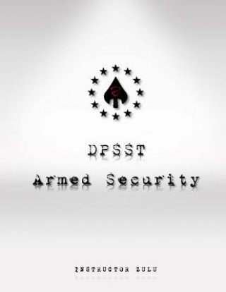 Könyv DPSST Armed Security Manual Instructor Zulu