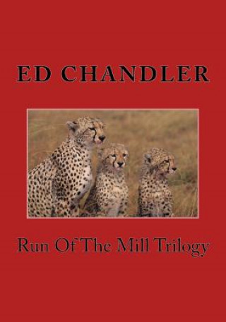 Könyv Run Of The Mill Trilogy Ed Chandler