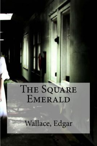 Kniha The Square Emerald Wallace Edgar