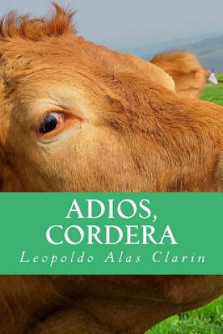 Книга Adios, Cordera Leopoldo Alas Clarin
